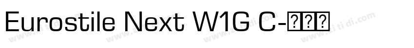 Eurostile Next W1G C字体转换 Eurostile Next W1G C字体转换